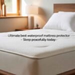 Ultimate Best Waterproof Mattress Protector – Sleep Peacefully Today